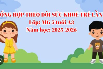 Tổng hợp theo dõi sức khỏe lần 2 lớp MG 5TA3