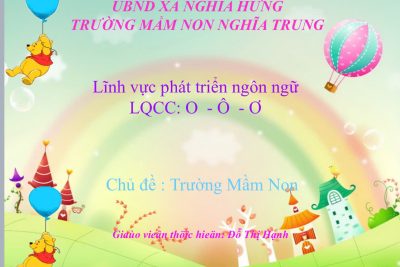 Bài giảng điện tử: LQCC : O  – Ô  – Ơ